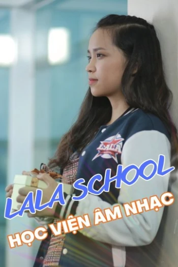 Lala School: Học Viện Âm Nhạc