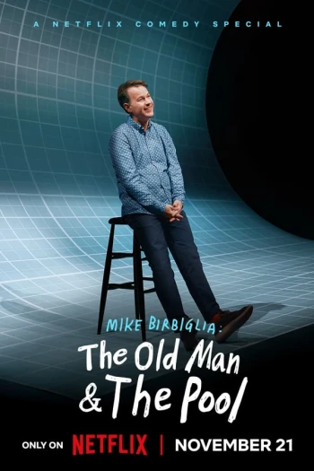 Mike Birbiglia: Ông Già Và Hồ Bơi