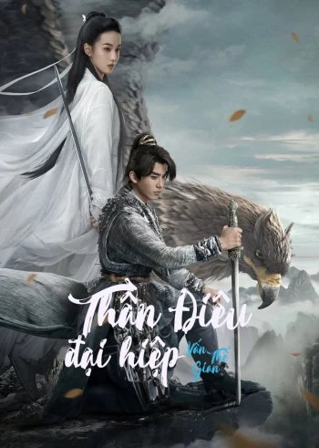 Thần Điêu Đại Hiệp : Vấn Thế Gian